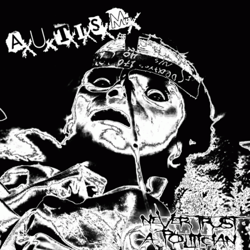 AxUxTxIxSxMx : Never Trust a Politician